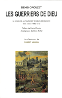 Guerriers de Dieu (Les) [ancienne édition]